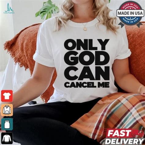 Tana Mongeau Wearing Only God Can Cancel Me shirt - Walmart.com