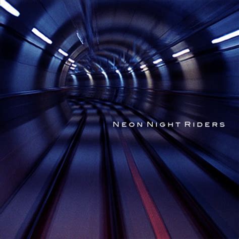 The Neon Album | Neon Night Riders