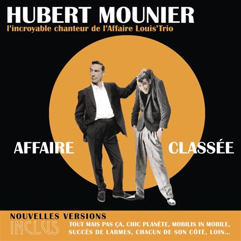 Tranquille aujourd'hui - Hubert Mounier: Song Lyrics, Music Videos ...