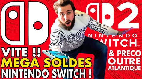 VITE !! MEGA SOLDES NINTENDO SWITCH 😱 & NINTENDO SWITCH 2 : Les PRECO Outre-Atlantique avancées !!