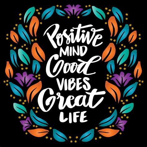 Positive mind good vibes great life, hand lettering. Poster quote ...