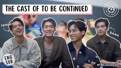 [ENG SUB] Junior, Fluke, Franky & Baan from To Be Continued | คุณได้ไปต่อ || English Interview