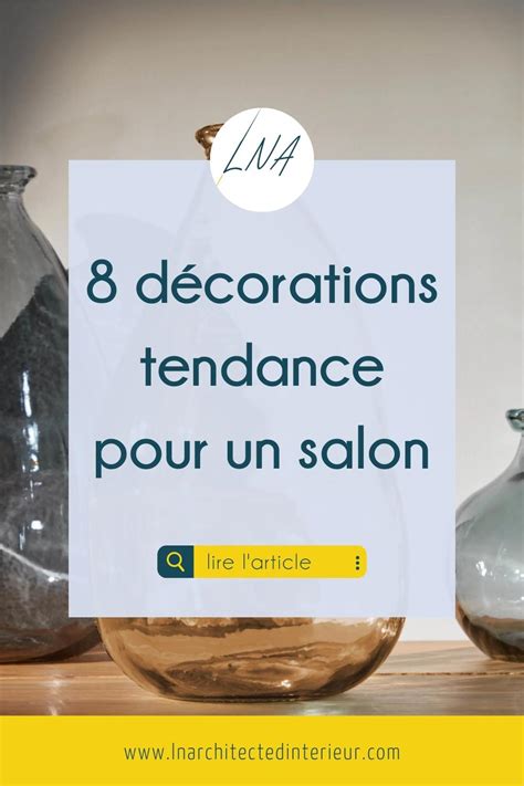 Décoration d’un salon : 8 produits tendance du moment - LNArchitecte d ...