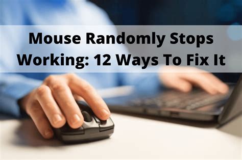 Mouse Randomly Stops Working: 12 Ways To Fix It Forever