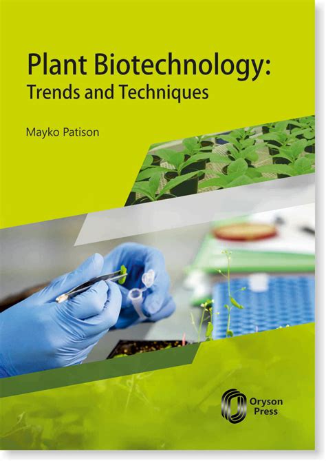 Plant Biotechnology: Trends And Techniques – Oryson Press