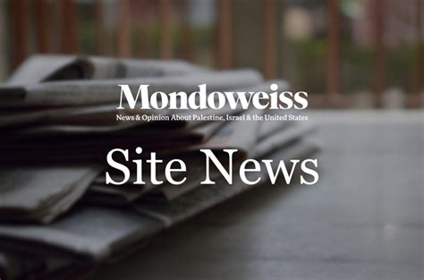 Mondoweiss grows as the movement for Palestinian liberation grows ...