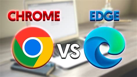 Comparaison de Google Chrome avec Microsoft Edge sur Windows 10
