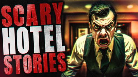 10 True Scary Hotel Horror Stories | Hotels, AirBnbs, Hostels and Resorts