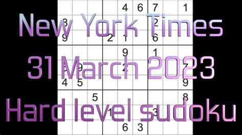 Sudoku solution – New York Times sudoku 31 March 2023 Hard level - YouTube