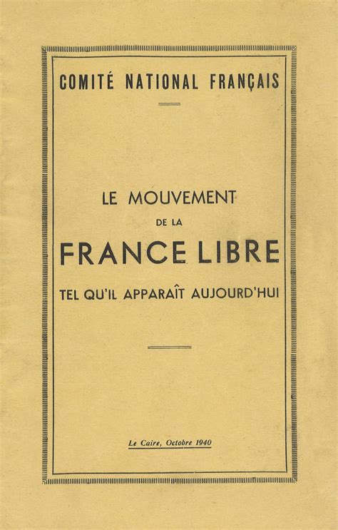 Le mouvement de la France Libre tel qu’il apparaît aujourd’hui ...