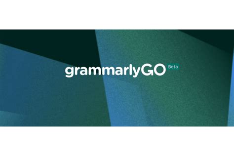 Grammarly Go: About Grammarly's New Generative AI Writing Assistant