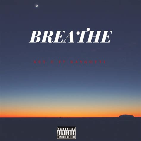 Breathe - Single by Key Z | Spotify