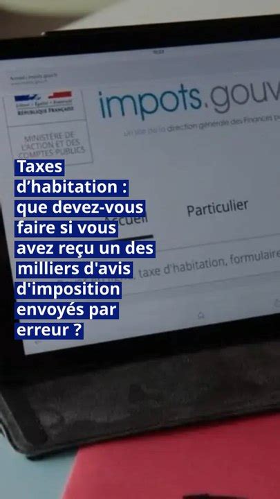 Taxes d’habitation : que devez-vous faire si vous avez reçu un des milliers d’avis d’imposition envo