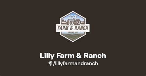 Lilly Farm & Ranch | Instagram, Facebook | Linktree