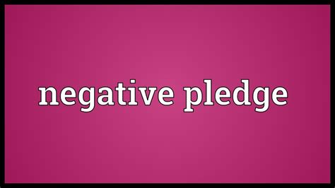 Negative Pledge What Is It, Examples, Applications,, 52% OFF
