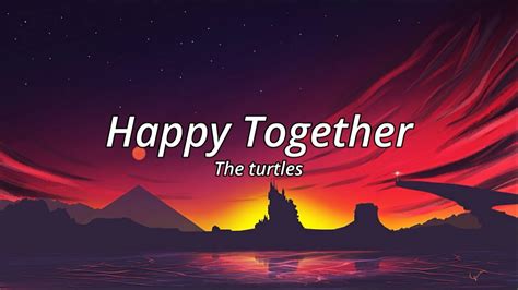 The turtles - Happy together (lyrics/letra) - YouTube