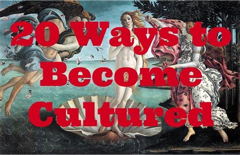 Looking Good Info About How To Be Cultured - Philosophypeter5