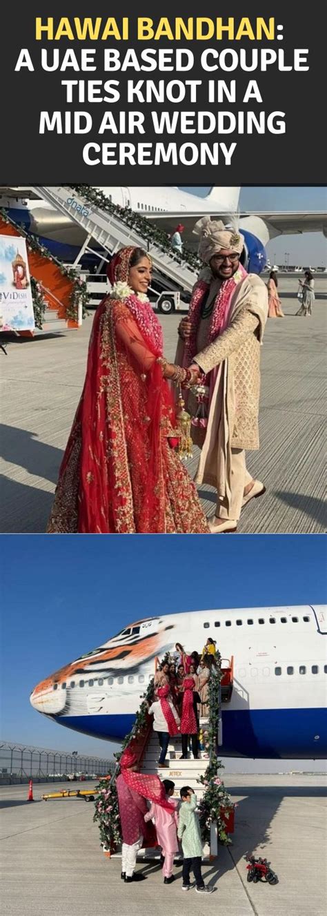 UAE-Based Couple Marries Mid Air On Boeing 747 Aircraft, Hosts A Big ...