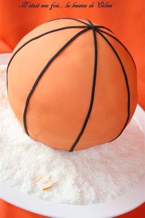 Gateau Basketball en 3 d - Il était une fois... La kuisine de Céline