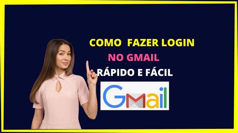 FAZER LOGIN GMAIL : Veja como entrar no gmail