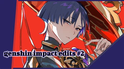 Genshin impact edits #2 - YouTube