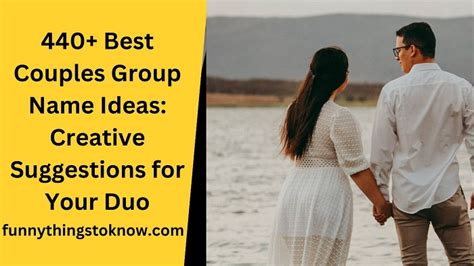 440+ Best Couples Group Name Ideas: Creative Suggestions for Your Duo