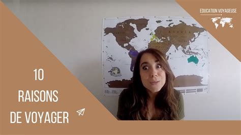 10 Bonnes raisons de voyager