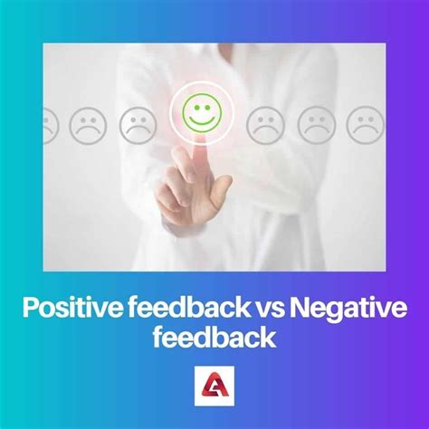 Positive vs Negative Feedback: Difference and Comparison