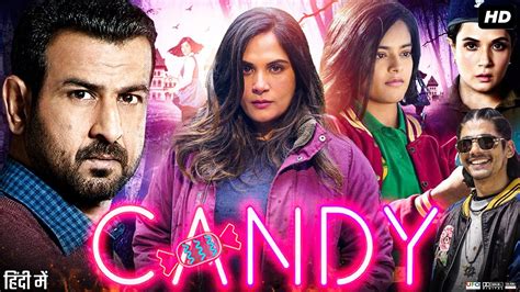 Candy Full Movie | Richa Chadha | Ronit Roy | Gopal Datt | Nakul Roshan Sahdev | Review & Facts