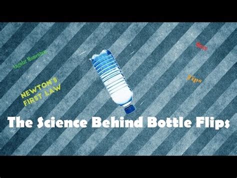 The Science Behind Bottle Flips-Explained in 3 Minutes