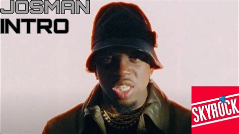 Josman - Intro (Version Skyrock) - YouTube
