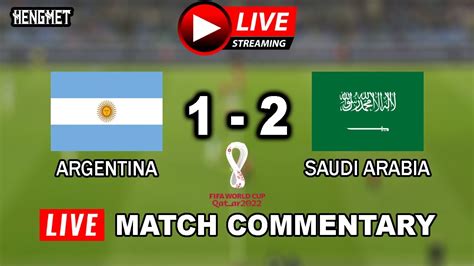 ARGENTINA 1-2 SAUDI ARABIA LIVE STREAM ️ LIVE MATCH COMMENTARY ️ FIFA ...