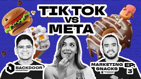 Tik Tok Vs Meta Ads ¿Qué funciona más? | Marketing Snacks Ep. 3 - Backdoor