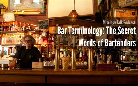 Bar Terminology: The Secret Words of Bartenders • A Bar Above