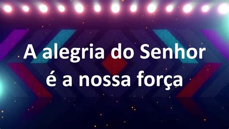 A ALEGRIA DO SENHOR - DVD - PLAYBACK - LETRA - YouTube
