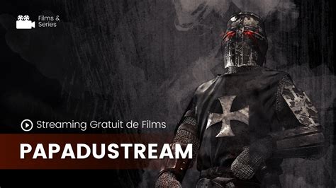 Papadustream - Official Streaming Gratuit de Films en VF, VOSTFR