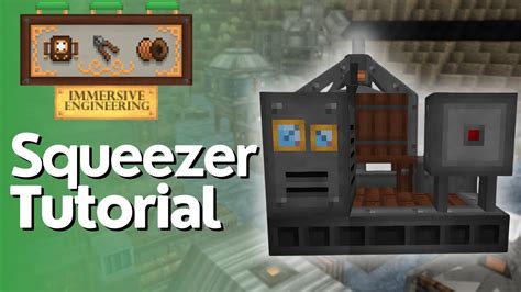 Squeezer Full Tutorial - Immersive Engineering