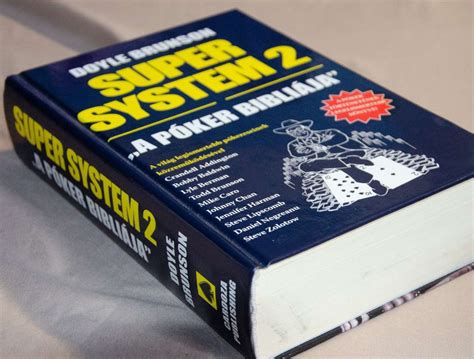 Doyle Brunson - Super System 2 - A póker bibliája (meghosszabbítva ...