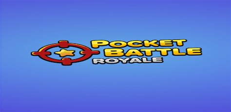 POCKET BATTLE ROYALE Android App