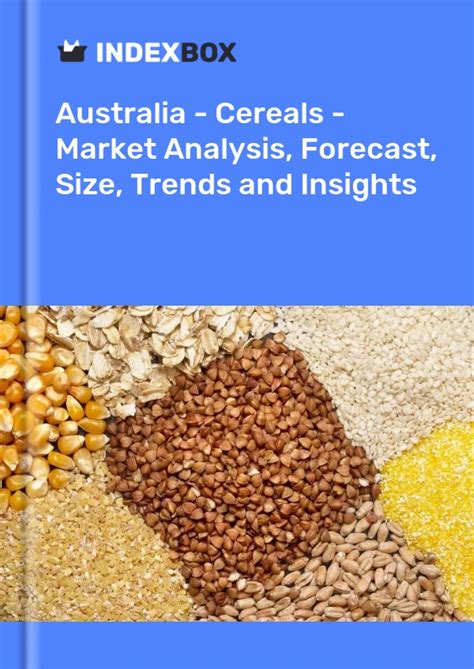 Australia's Cereals Market Expected to Reach 33M Tons by 2035, Valued ...