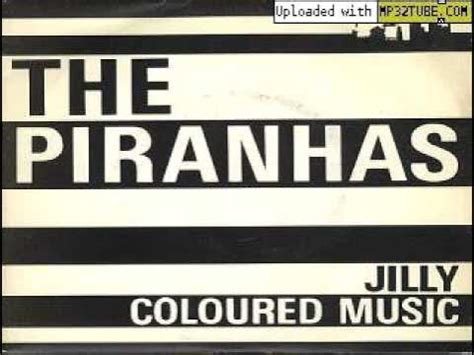 The Piranhas-Coloured Music