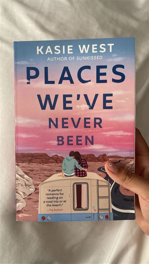 places we’ve never been by kasie west | Books to read nonfiction, Book ...