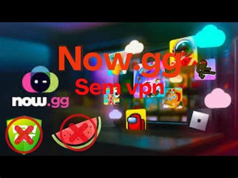 Como jogar no now.gg sem vpn novo metodo - YouTube