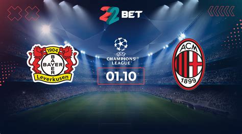 Bayer 04 Leverkusen vs Milan Match Preview, Odds & Betting Tips 01.10. ...