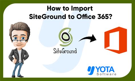 Migrate SiteGround Email to Office 365 Account in Easy Way