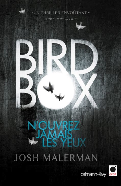 Chronique : Bird Box - La Bibliothèque de Glow