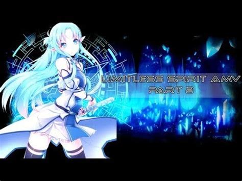 Limitless Spirit [Part 2] AMV - Rush Over Me (720p) - YouTube