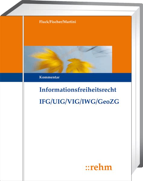 Informationsfreiheitsrecht mit Umweltinformations- und ...