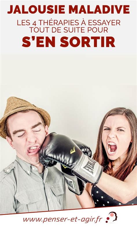 Jalousie maladive : les 4 thérapies à essayer tout de suite pour s’en ...
