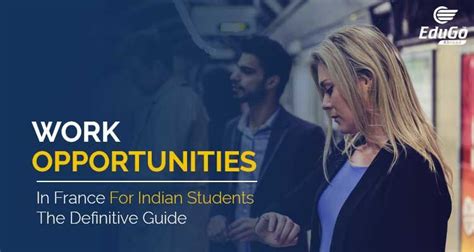 Work Opportunities In France For Indian Students - The Definitive Guide ...